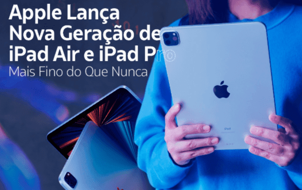 Apple lança nova geração de Ipad´s: Mais fino do que nunca