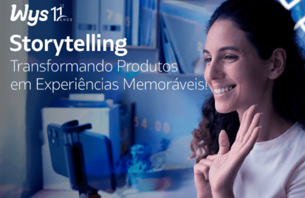 Storytelling: Transformando Produtos em Experiências Memoráveis
