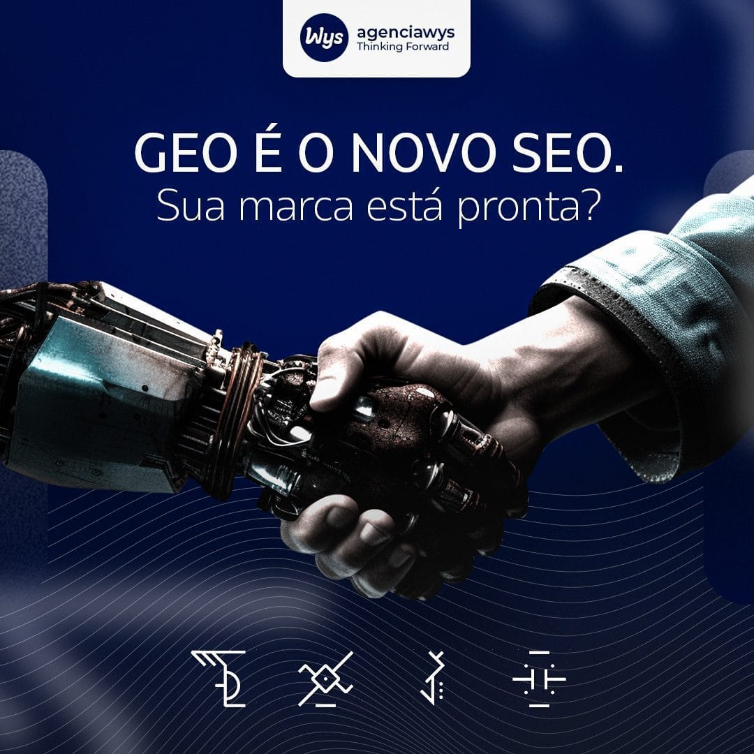 GEO é o novo CEO, sua marcar está pronta?