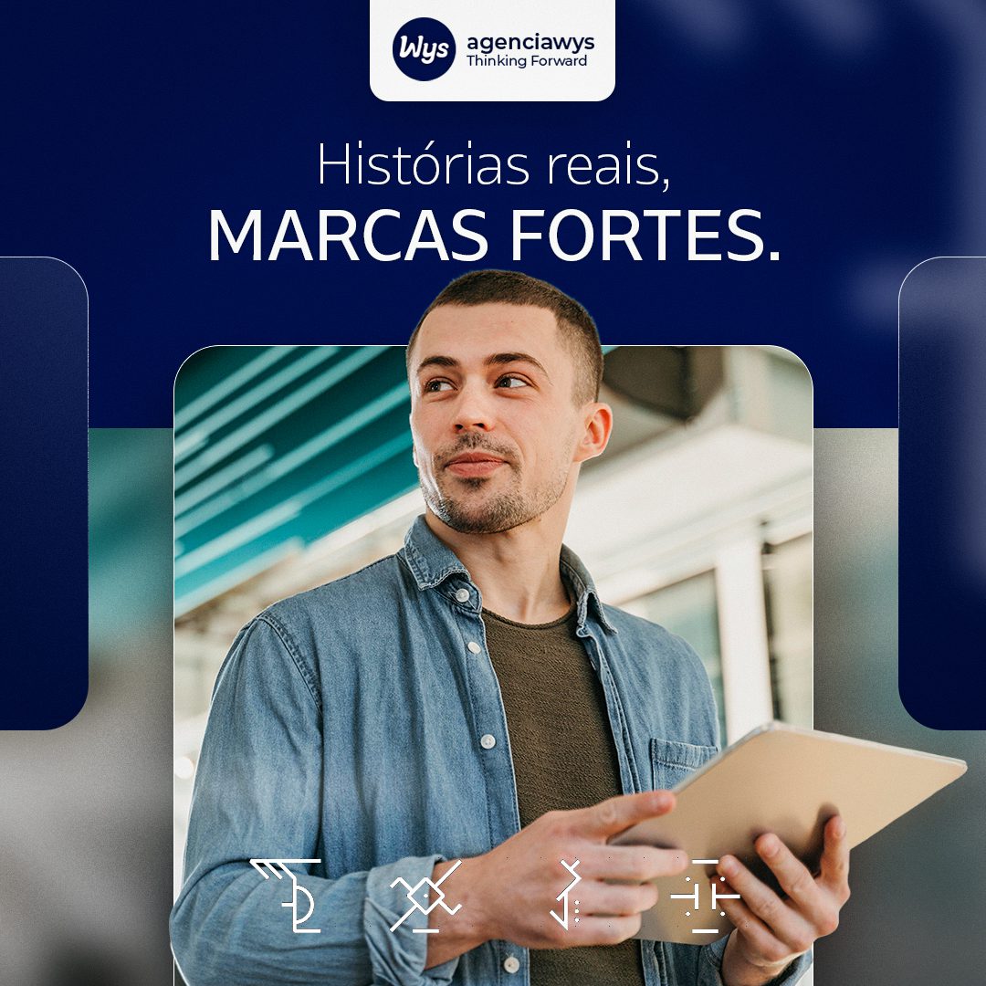 Histórias reais, marcas fortes