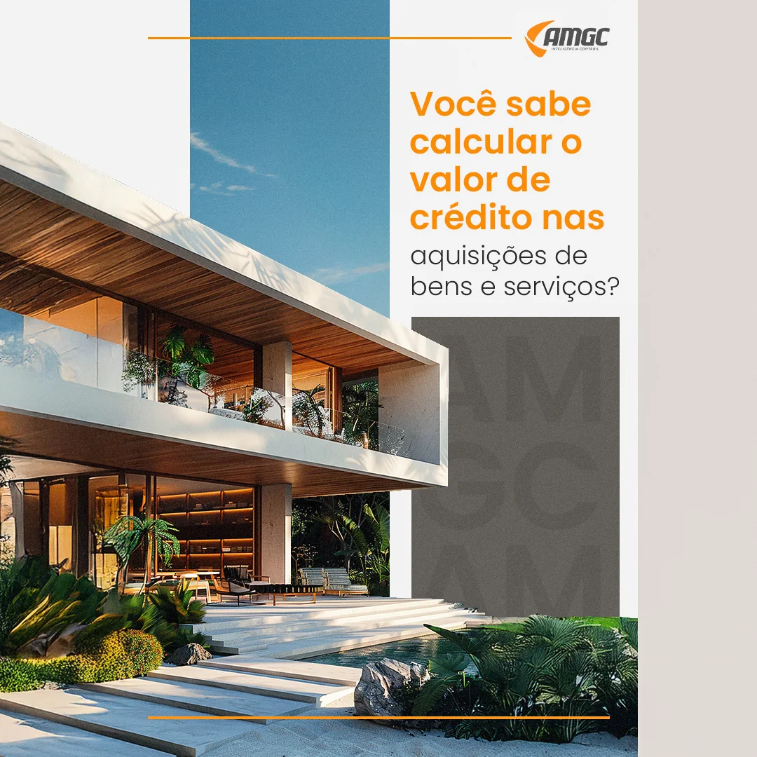 Casa contemporânea com jardim em post da AMGC perguntando sobre o cálculo de crédito nas aquisições de bens e serviços