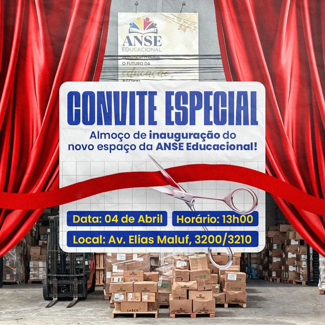 Convite de inauguração do novo espaço da ANSE Educacional, com galpão de materiais didáticos, cortinas vermelhas e fita de inauguração