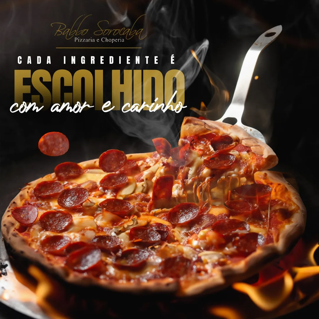 Peça "Cada ingrediente é escolhido com amor e carinho" — Babbo Sorocaba