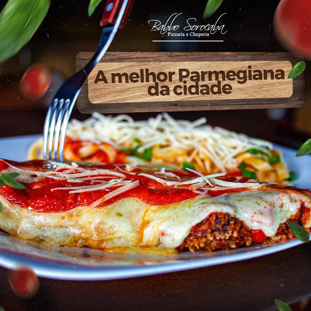 Peça "A melhor parmegiana da cidade" — Babbo Sorocaba