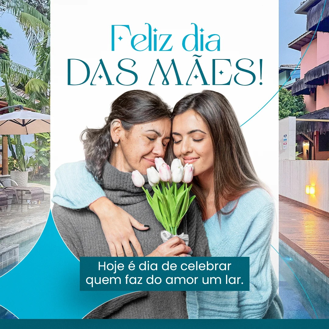 Arte de social media de Feliz Dia das Mães, com mãe e filha segurando tulipas e fotos da piscina e fachada da Blue Ocean Flats