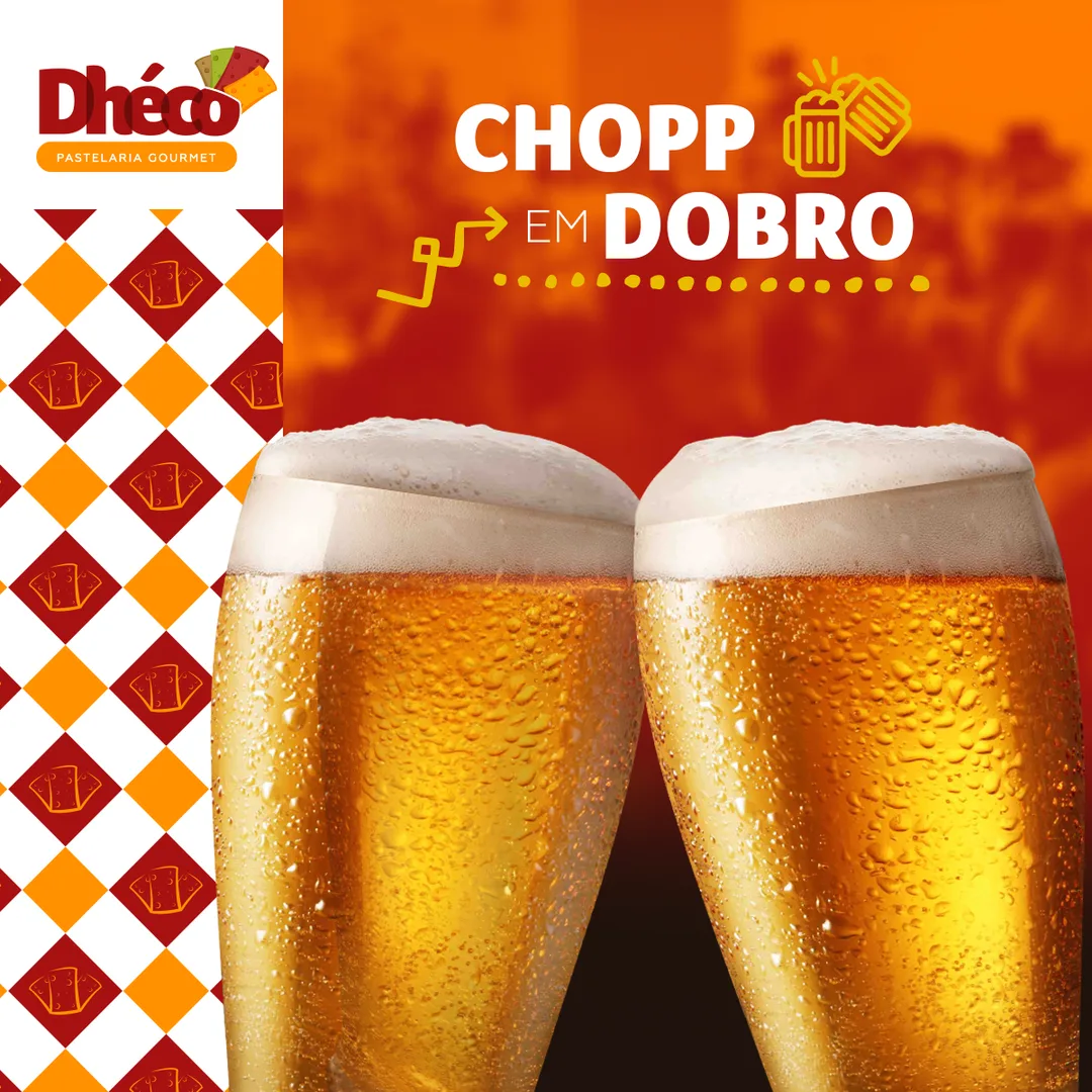 Peça "Chopp em dobro" — Dhéco Pastelaria