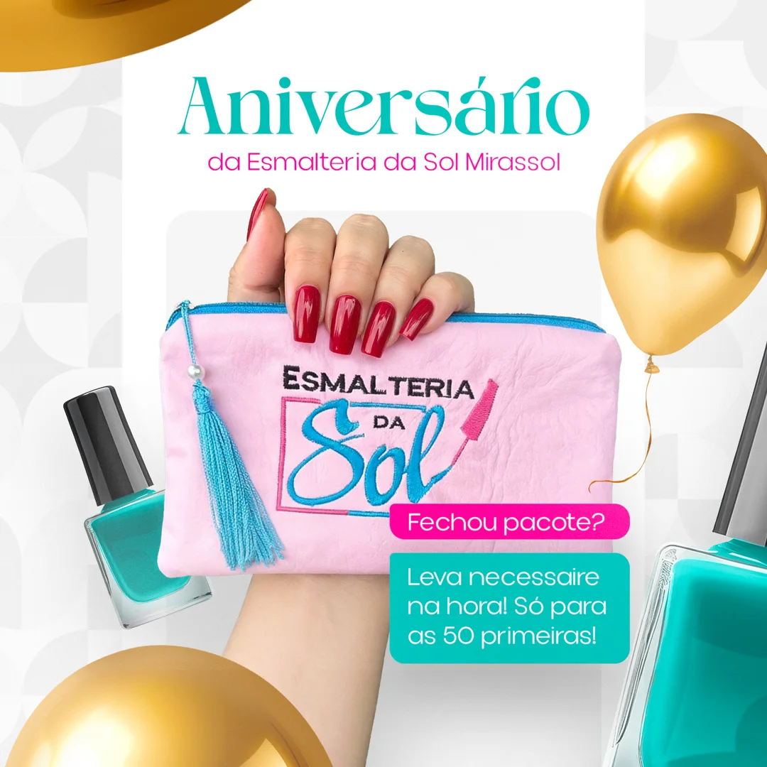 Post de aniversário da unidade Mirassol com nécessaire rosa bordada com o logo da Esmalteria da Sol, balões dourados e esmaltes