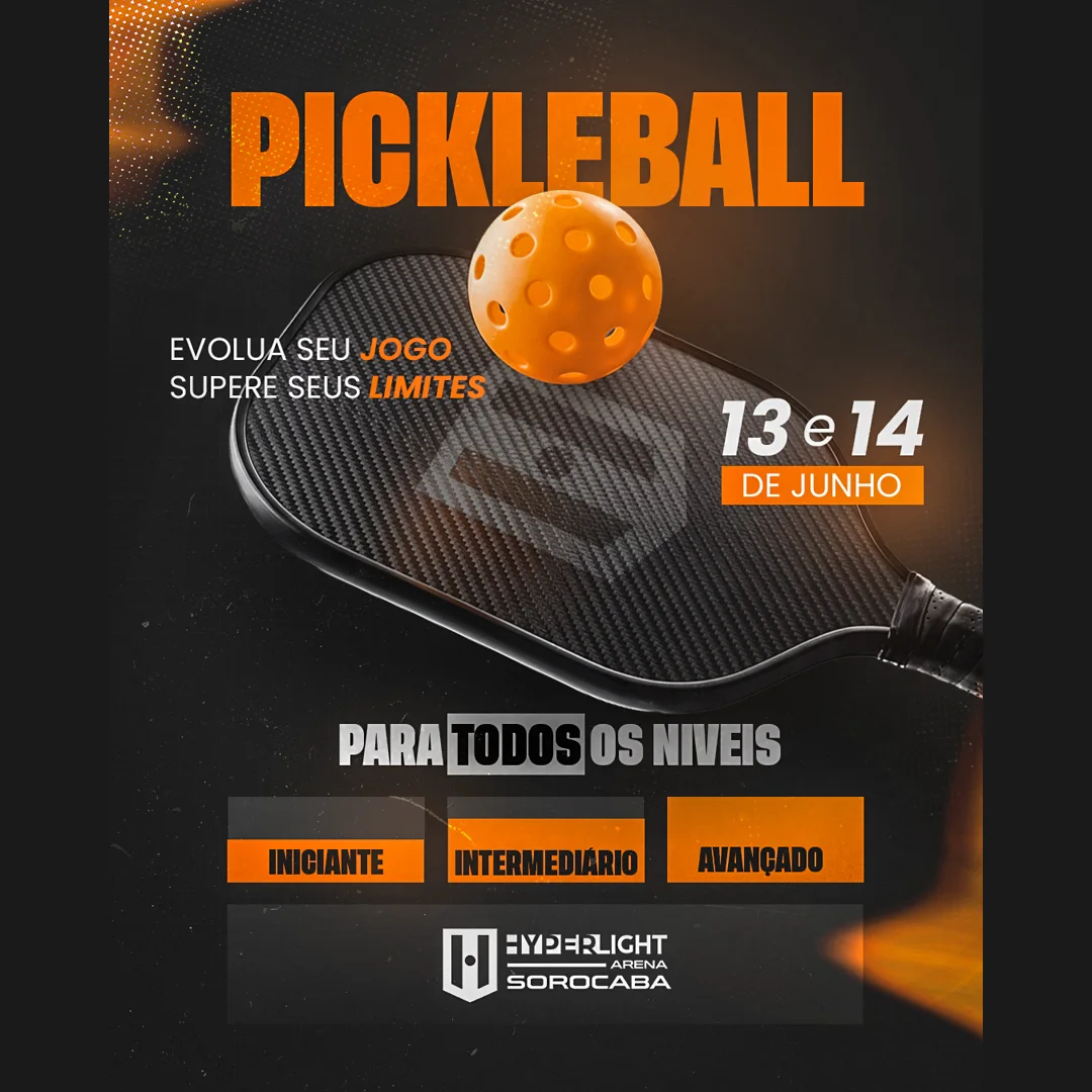 Flyer de evento de pickleball da Hyperlight Arena Sorocaba com raquete de fibra de carbono, bola laranja e faixas das categorias iniciante, intermediário e avançado