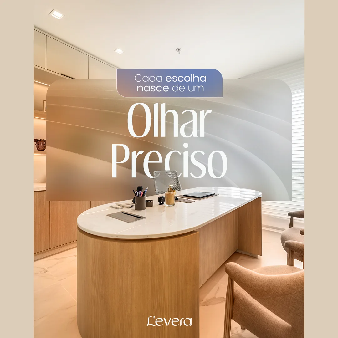 Post do consultorio da L'evera com mesa oval de madeira e o titulo 'Cada escolha nasce de um Olhar Preciso'