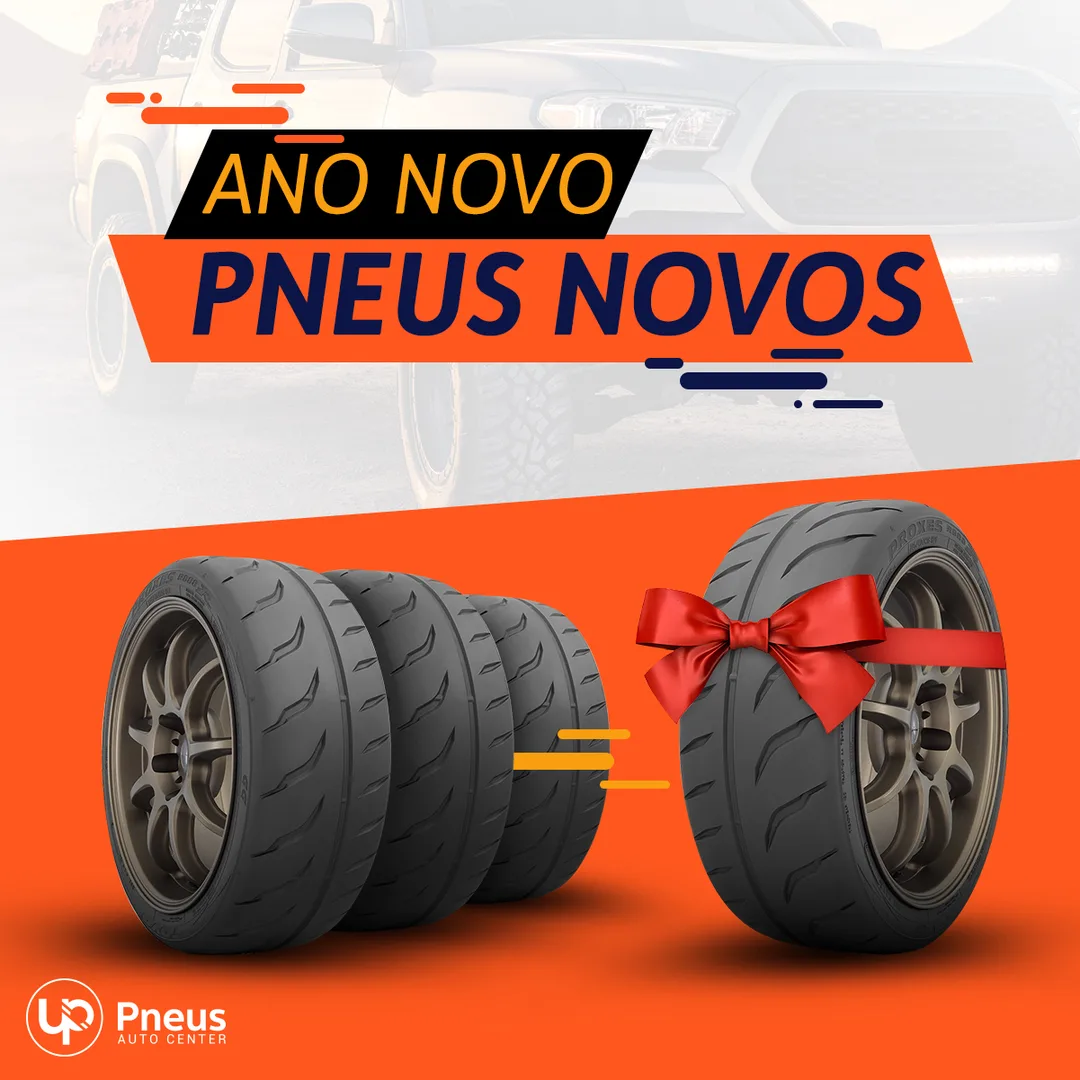 Campanha "Ano novo, pneus novos" — UP Pneus