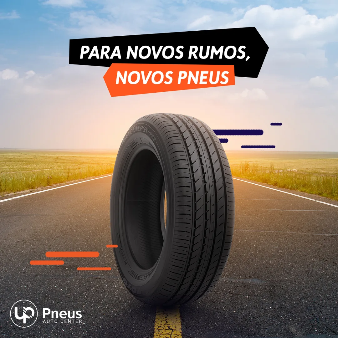 Campanha "Para novos rumos, novos pneus" — UP Pneus
